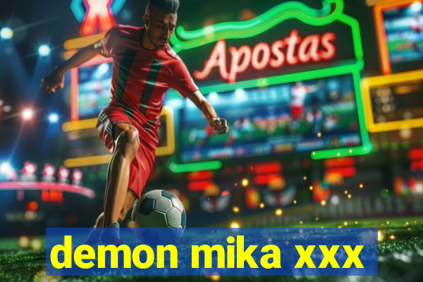 demon mika xxx
